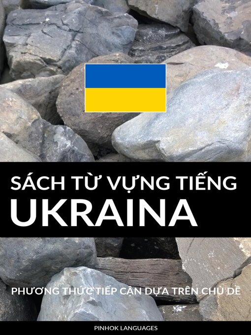 Title details for Sách Từ Vựng Tiếng Ukraina by Pinhok Languages - Available